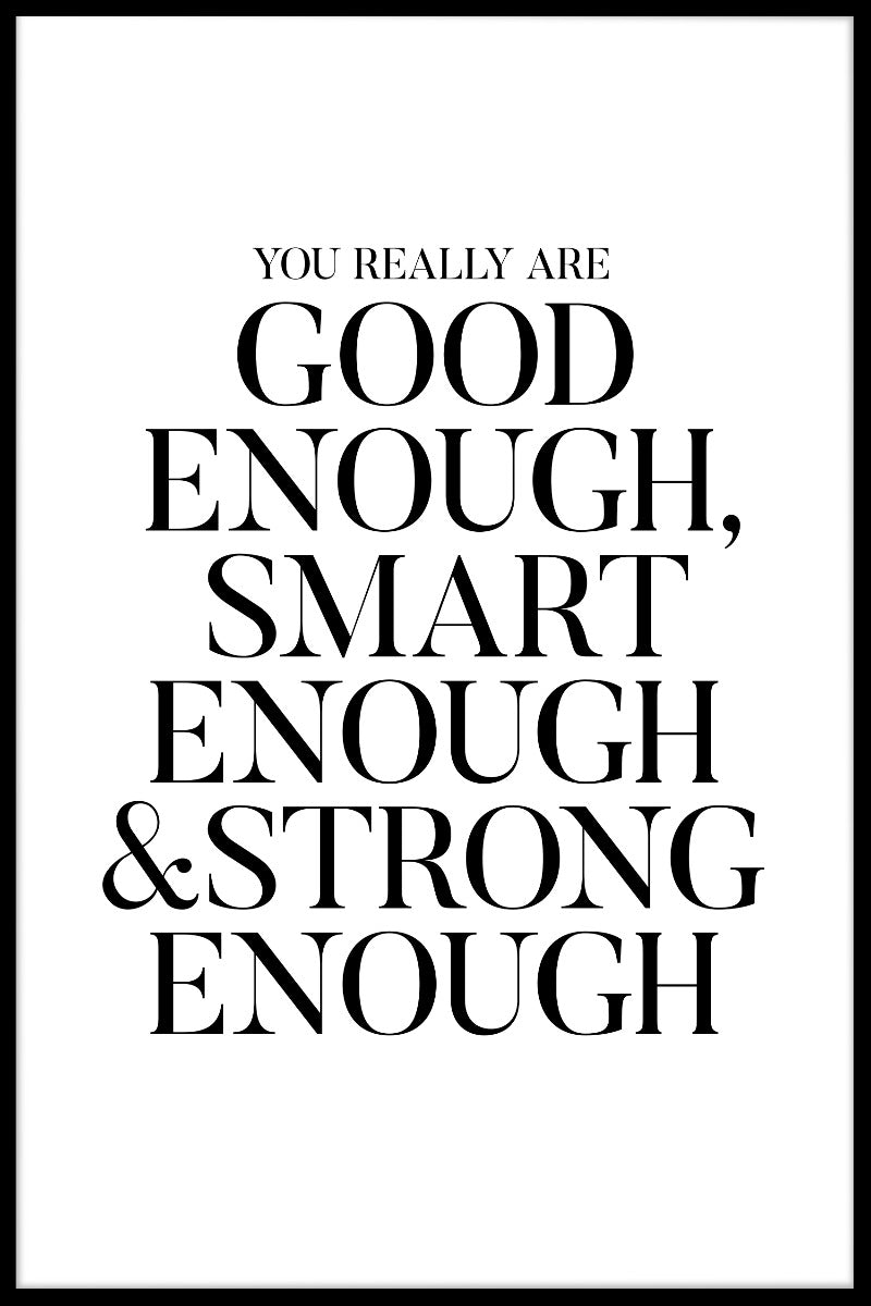 Bra nog smart nog poster