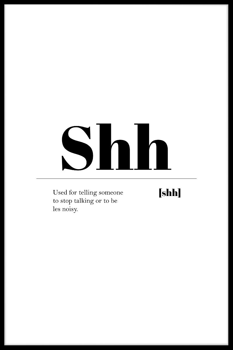 Shh poster